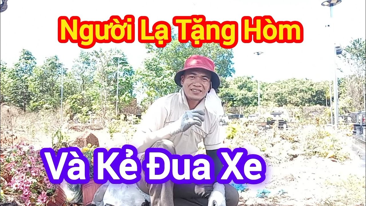 Người Lạ Tặng Hòm Và Kẻ Đua Xe - chuyện tâm linh 