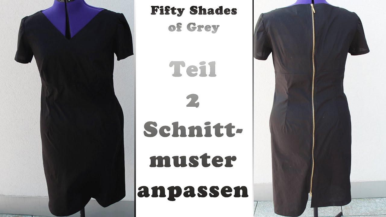 Kleid nähen, wie aus Fifty Shades of Grey | Teil 2 Schnittmuster Design anpassen