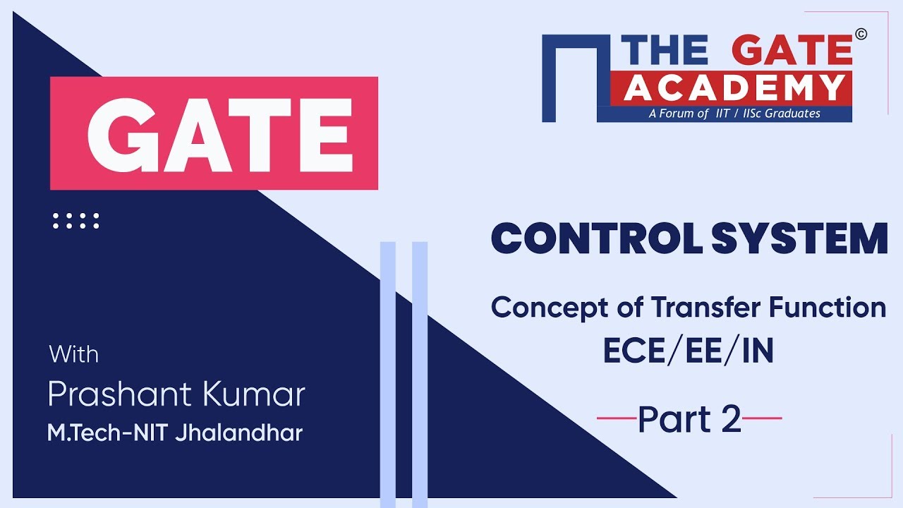 Part - 2 | Concept of Transfer Function in Control System  | GATE  Free Lectures | ECE / EE / IN