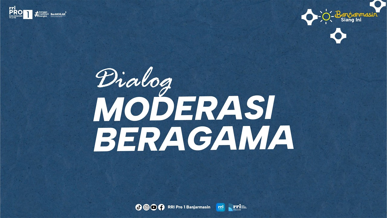 DIALOG MODERASI BERAGAMA - 