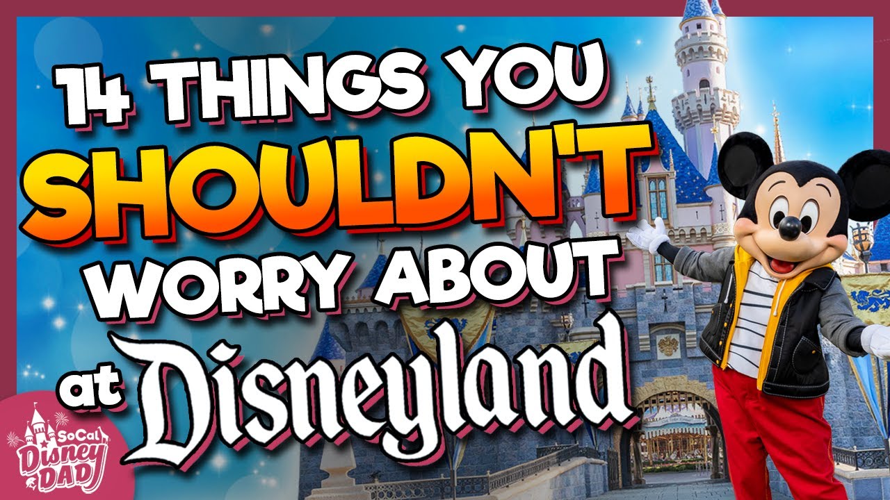 14 вещей, о которых вам не стоит беспокоиться в Диснейленде
