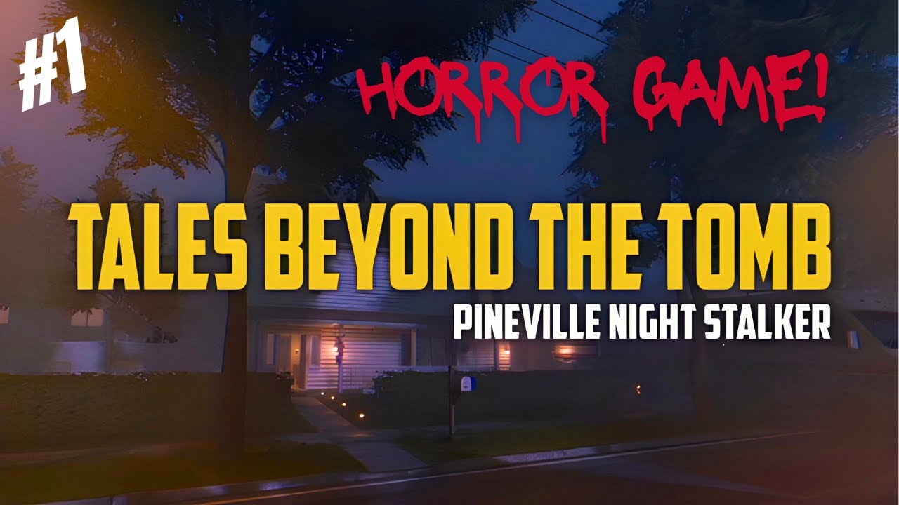 Tales Beyond The Tomb - Pineville Night Stalker #1- Tamil Playthrough - Indie Horror Game