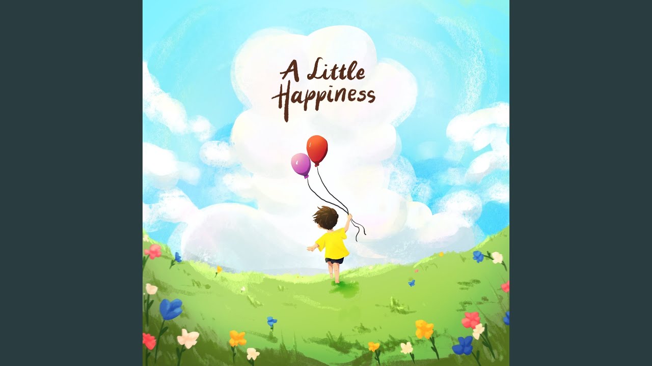 A Little Happiness - YouTube
