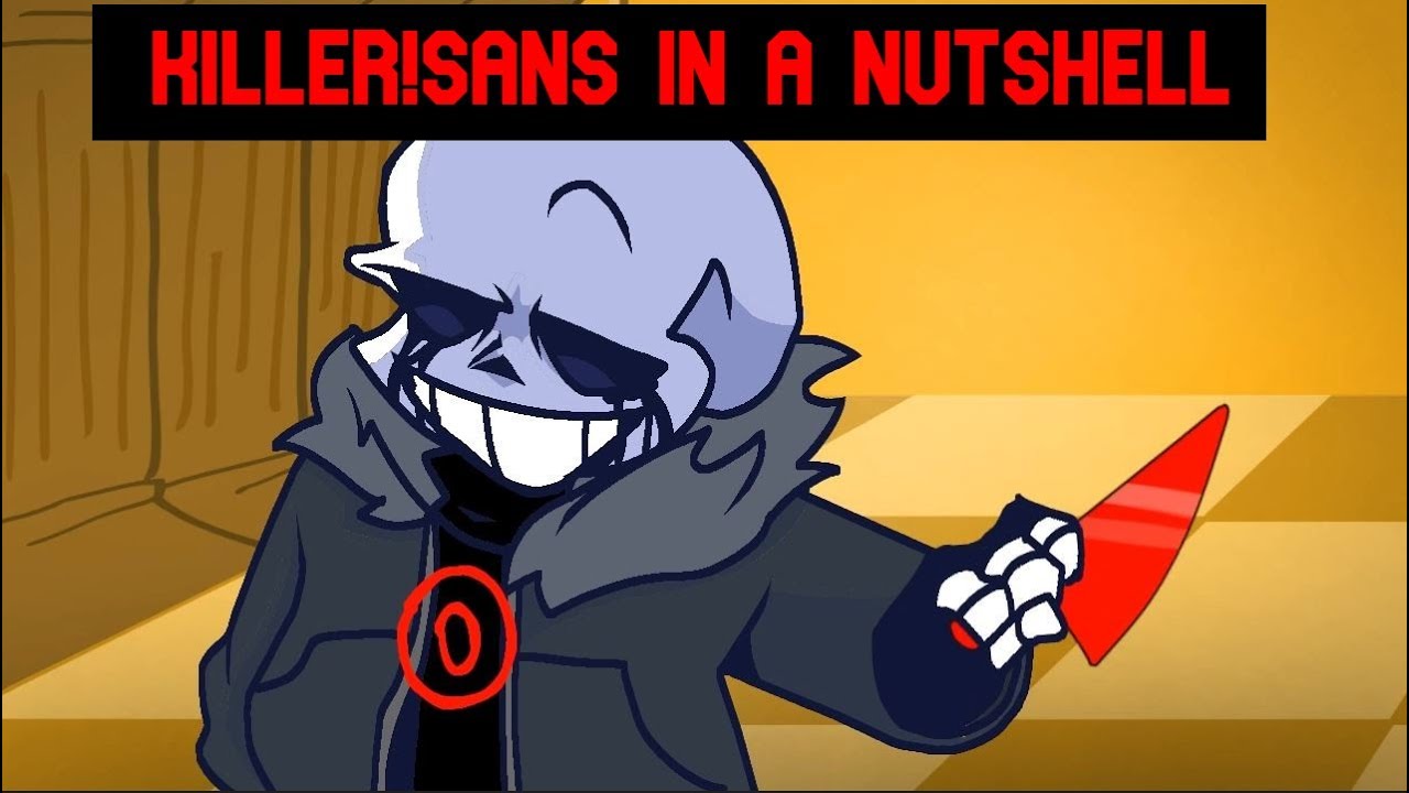 Killer!Sans In a Nutshell 