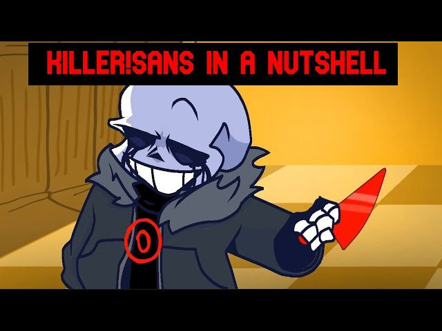 Killer!Sans In a Nutshell 