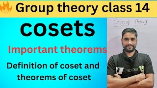 Class 14 | Group Theory | coset | definition of coset | Theorem of coset | bsc maths