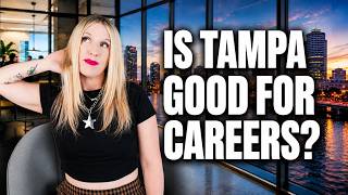 Is Tampa a Good Place to Find a Job Before You Move?
