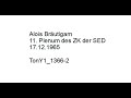 Alois Bräutigam  11. Plenum des ZK der SED 17.12.1965 TonY1_1366-2
