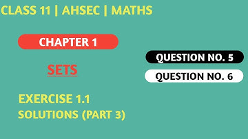 𝗖𝗹𝗮𝘀𝘀 𝟭𝟭 || 𝗖𝗵𝗮𝗽𝘁𝗲𝗿 𝟭 || 𝗦𝗲𝘁𝘀 || 𝗘𝘅𝗲𝗿𝗰𝗶𝘀𝗲 𝟭.𝟭 || (Part 3) || (𝗔𝗛𝗦𝗘𝗖) || By 𝗠𝗮𝘁𝗵𝗲𝗺𝗮𝘁𝗶𝗰𝘀𝗧𝘂𝘁𝗼𝗿