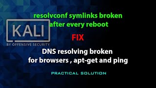 KALI FIX: resolvconf symlinks broken after every reboot