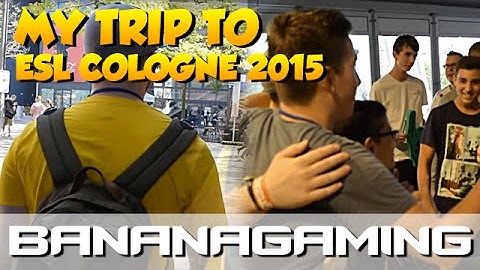 CS:GO - My Trip to ESL Cologne 2015