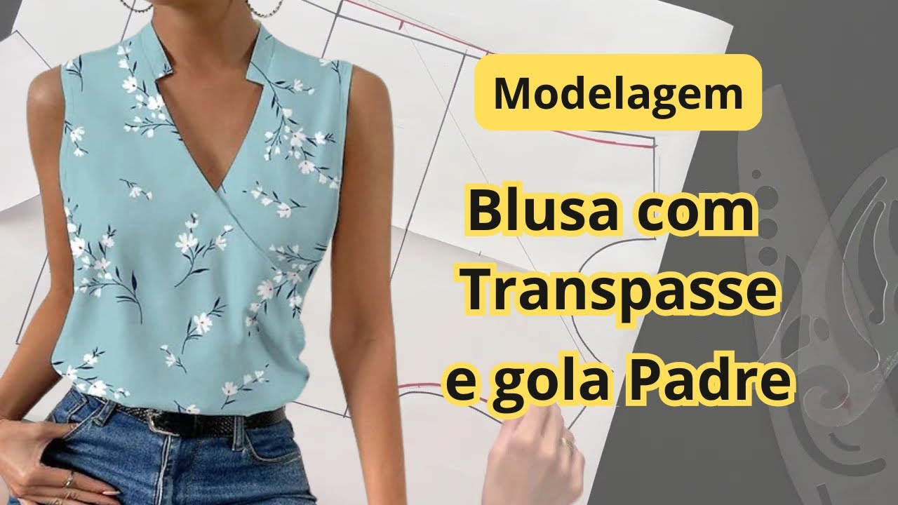Modelagem blusa com transpasse e gola padre sem manga fácil de fazer | Viviane Prates