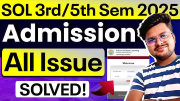 🚨SOL 3rd & 5th Sem Admission 2025: All Problems SOLVED! | Full Guide!