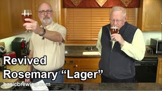 Revived Rosemary "Lager" - Basic Brewing Video - December 10, 2021