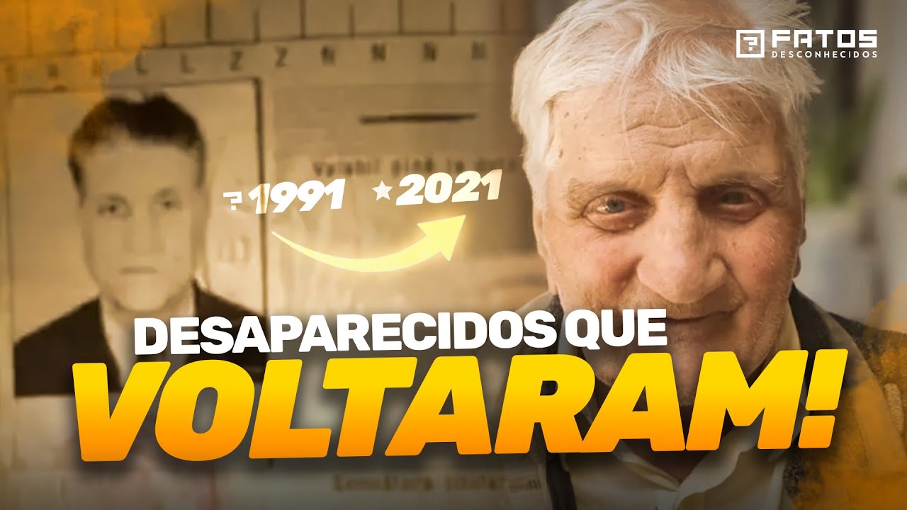 Pessoas DESAPARECIDAS que foram ENCONTRADAS anos depois