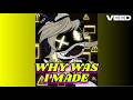 WHY WAS I MADE || Murder Drones Song || Cyn Song