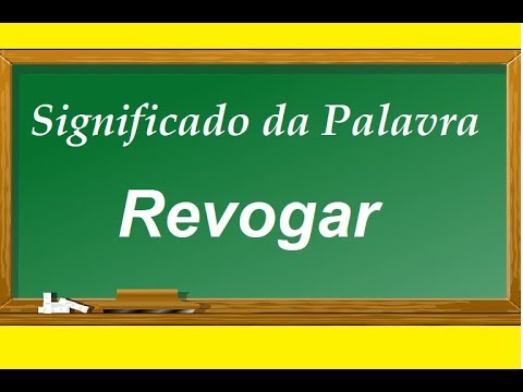 Significado da palavra  Revogar