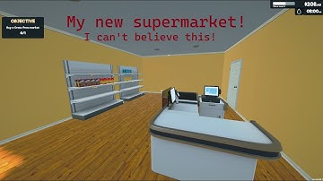 Opening a new supermarket! Supermarket Simulator - 1