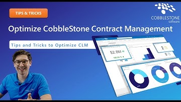 Tips & Tricks: Optimize CobbleStone Contract Management