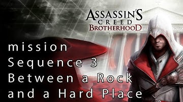 assassins creed brotherhood Sequence 3 Between a Rock and a Hard Place