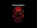 House Warm - Kalpana Nayanamadhu