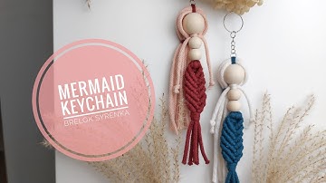 MERMAID KEYCHAIN | Brelok syrenka | Macrame