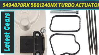 5494878RX 5601240NX Turbo Actuator Replacement for 2013 - Review 2023