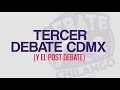 No te pierdas el Tercer Debate de la CDMX por SinEmbargo Al Aire y el post Debate