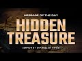 HIDDEN TREASURE - MESSAGE OF THE DAY BY EVANGELIST AWUSI