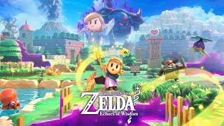 Zelda : Echoes Of Wisdom | Stream 10