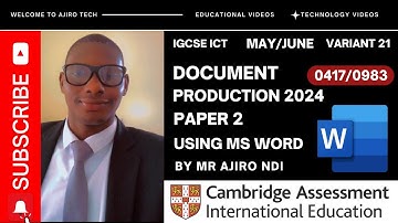 IGCSE ICT (0417/0983) Paper 2 Document Production May June 2024 Variant 21 | Microsoft Word