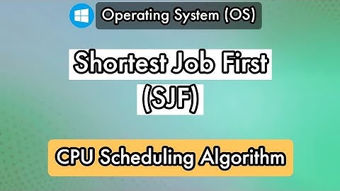 Shortest Job First (SJF) CPU Scheduling Algorithm with Example | Operating System