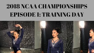 2018 NCAA NATIONAL CHAMPIONSHIPS: Episode I - Training Day