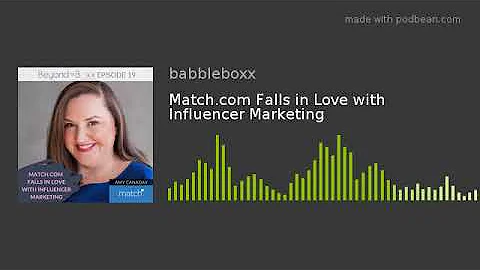 Match.com Falls in Love with Influencer Marketing