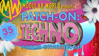 Patch-On  //  TECHNO: Patch-Challenge Show