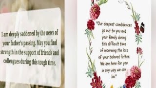 My sincere condolences and deepest sympathy (father)