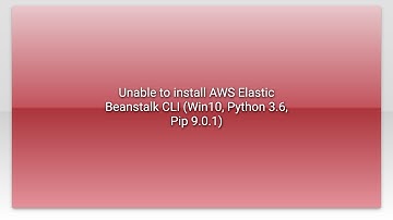 Unable to install AWS Elastic Beanstalk CLI (Win10, Python 3.6, Pip 9.0.1)