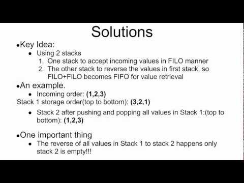 Programming Interview 21: Use stack (LIFO) to simulate queue (FIFO)