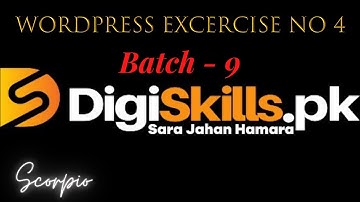 Digiskills WordPress Exercise 4 Batch 9 Solution 2021 | WordPress| |Solved by Learning With Scorpio|