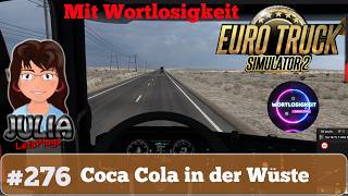 Coca Cola in der Wüste - Euro Truck Simulator 2 - Promods #deutsch #276