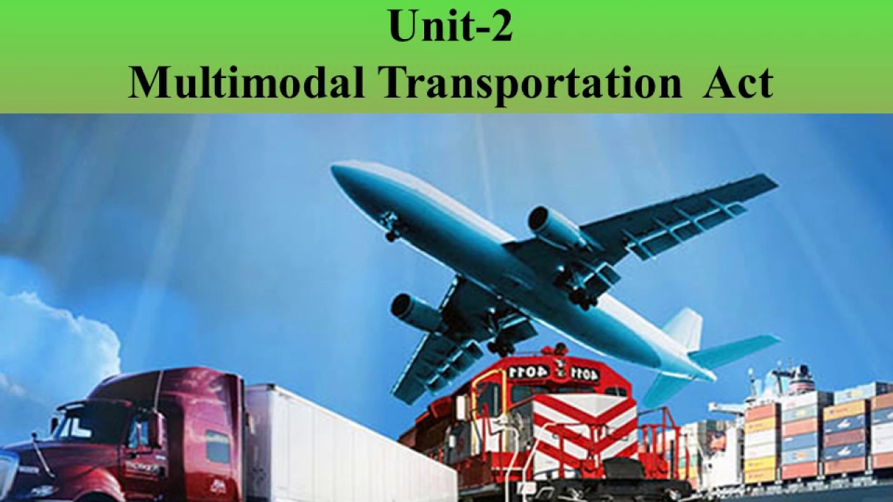 Multimodal Transportation Act YouTube