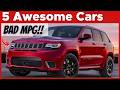 5 Awesome Cars But With Bad Gas Mileage (But Should You Avoid Them?)