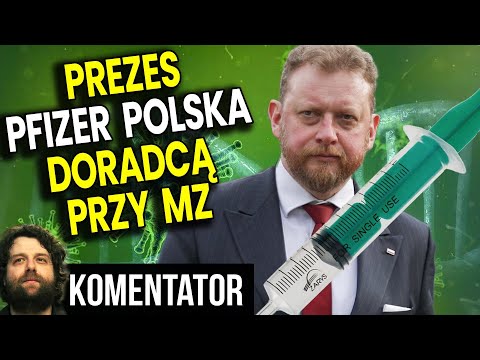 Prezes Pfizer Polska Doradcą Przy Ministerstwie Zdrowia Za Szumowskiego!  Analiza Komentator Finanse