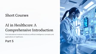 AI in Healthcare Part 5: AI Ethics & Evaluation, Navigating Healthcare Challenges (2025)