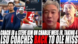 Coach JB & Steve Kim On Charlie Weis Jr. Taking 4 LSU Coaches To Coach Ole Miss In CFP!