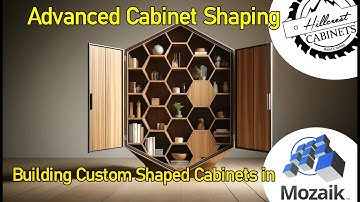 Advanced Cabinet Shaping - Mozaik Software Tutorials