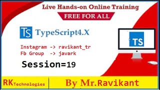 TypeScript  Session 19 || Online Training || By Mr  Ravikant Tripathi || RK Technologies