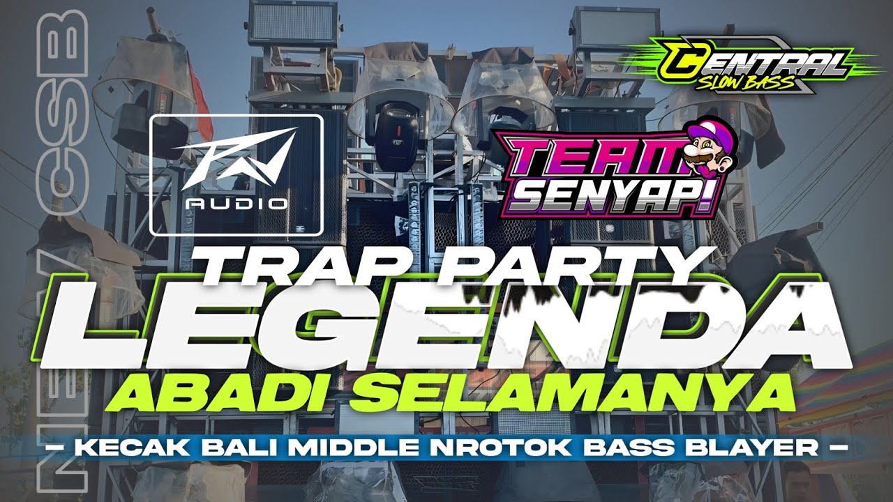 DJ LEGENDA ABADI SELAMANYA KECAK BALI NROTOK CEK SOUND BASS HOREG JINGGLE PN AUDIO X TEAM SENYAP 07