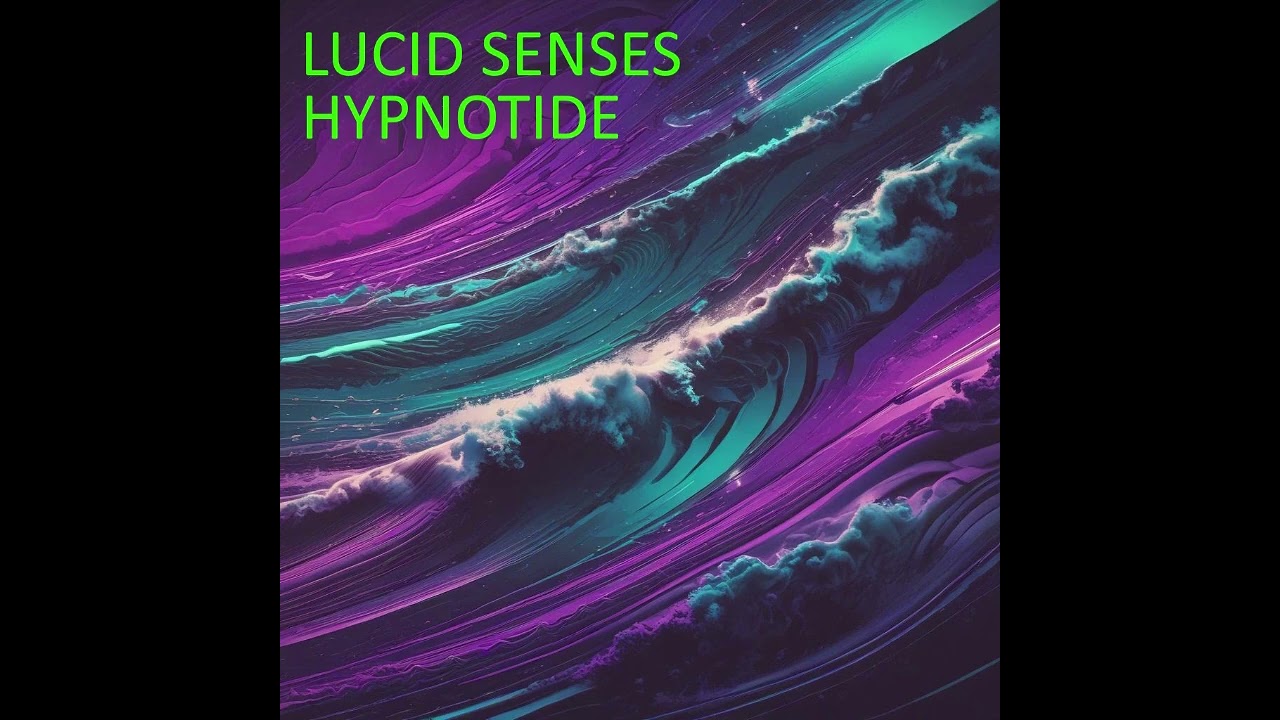 Lucid Senses - Hypnotide 