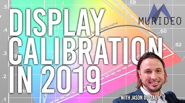 Display Calibration in 2019